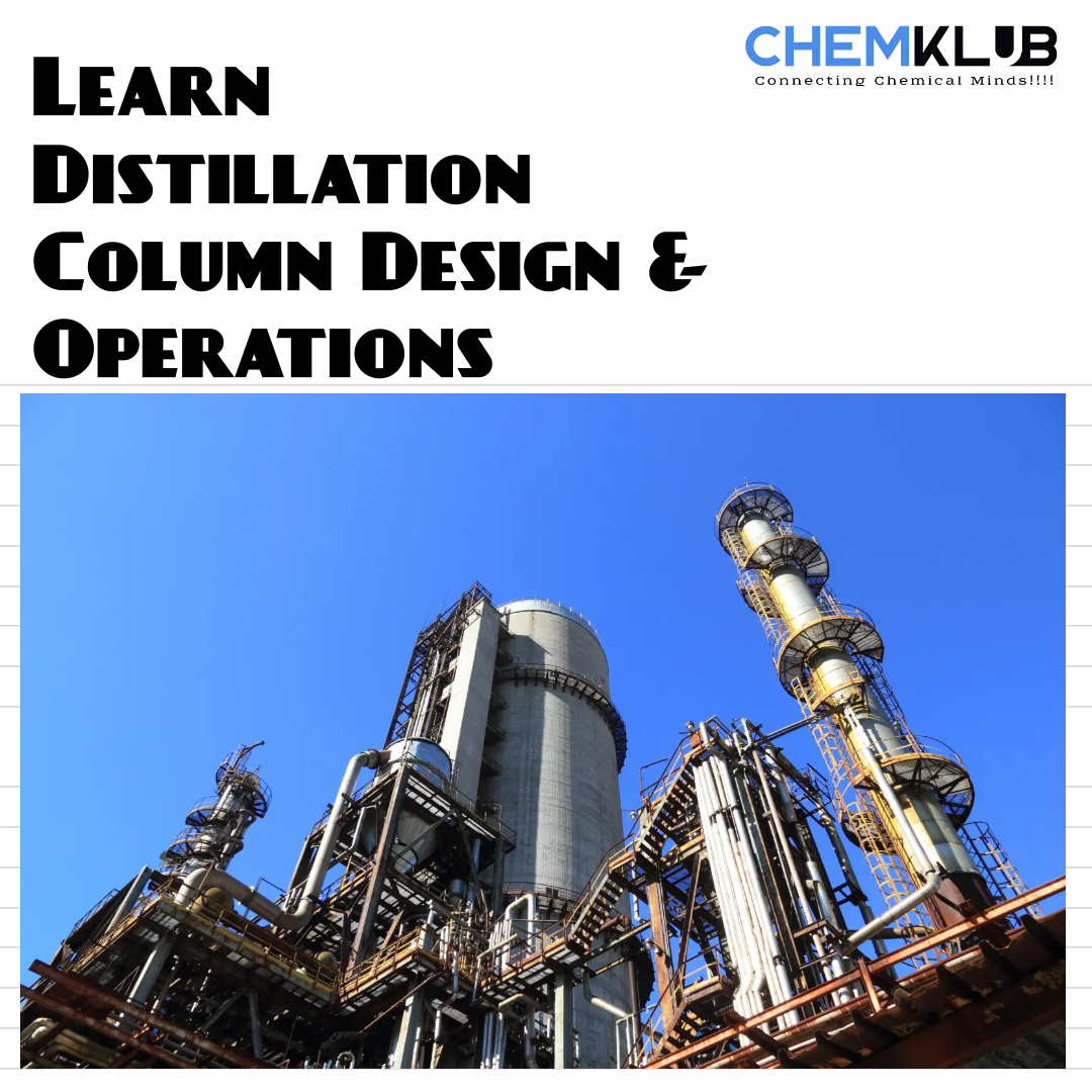 Distillation Column Design & Operations